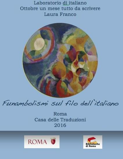 Funambolismi sul filo dell'italiano - Laura Franco - ebook