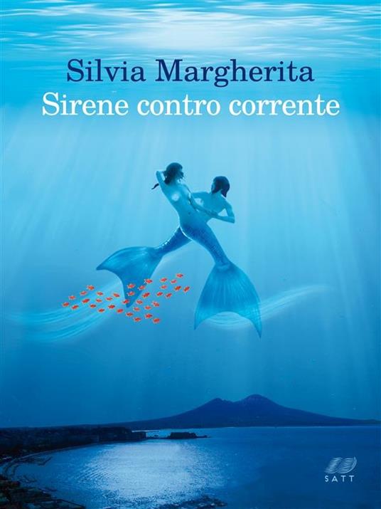 Sirene contro corrente - Silvia Margherita - ebook