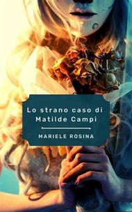 Lo strano caso di Matilde Campi