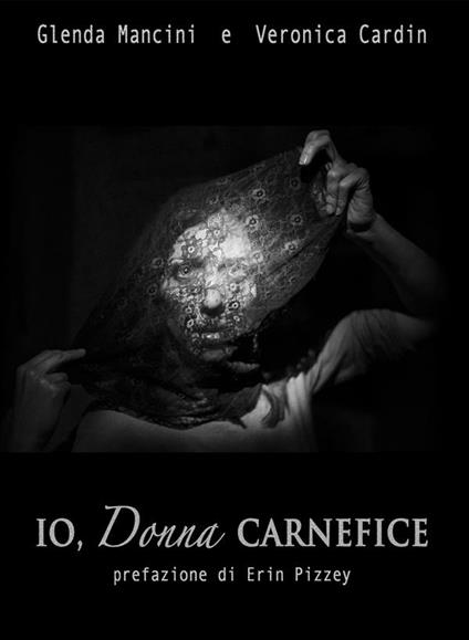 io,donna carnefice - Glenda Mancini & Veronica Cardin - ebook