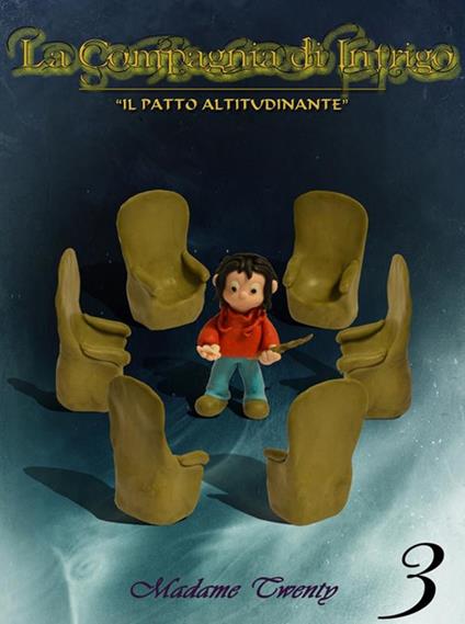 Il patto altitudinante. La compagnia di Intrigo. Vol. 3 - Madame Twenty - ebook