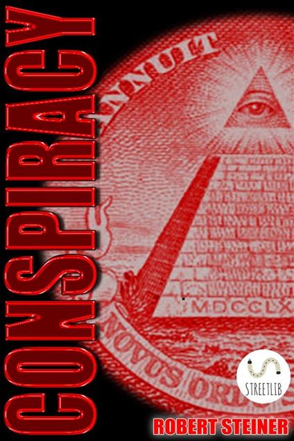 Conspiracy - Robert Steiner - ebook
