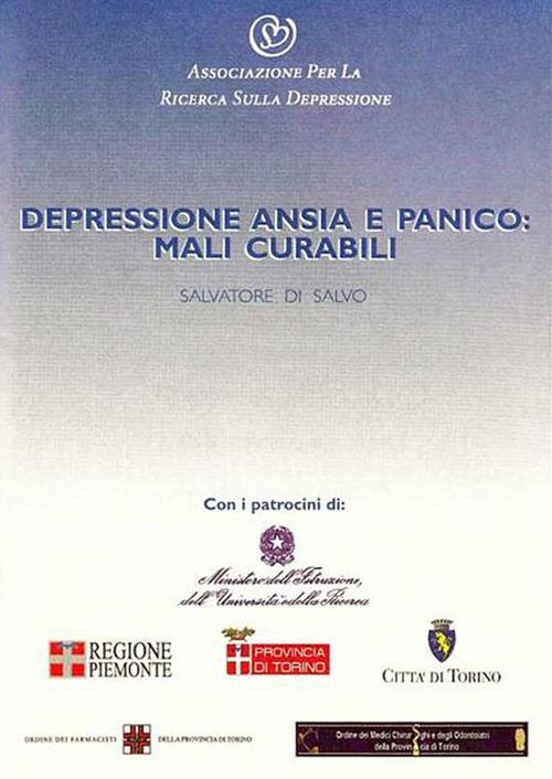 Depressione, ansia e panico: mali curabili - Salvatore Di Salvo - ebook