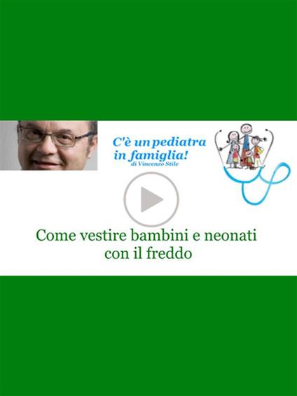 Come vestire bambini e neonati con il freddo - Vincenzo Stile - ebook