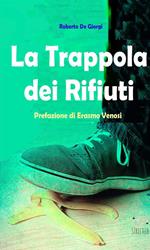 La trappola dei rifiuti