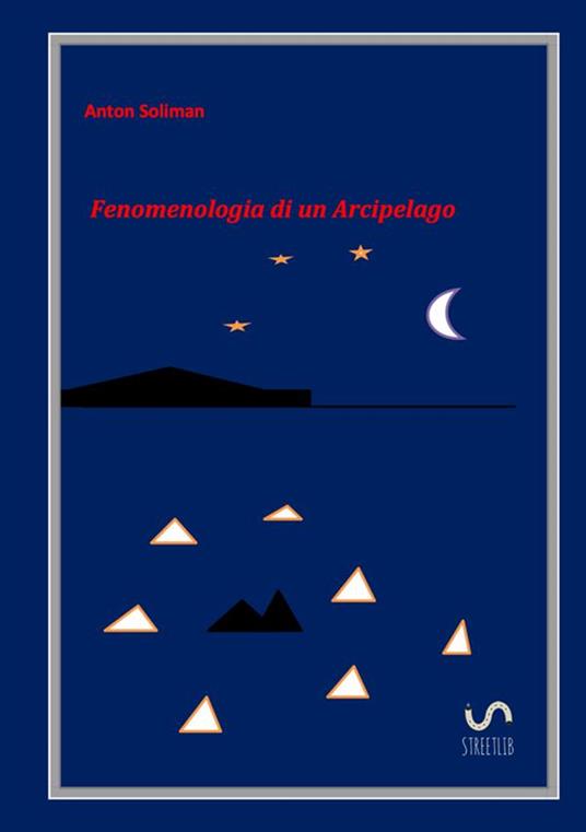 Fenomenologia di un arcipelago - Anton Soliman - copertina