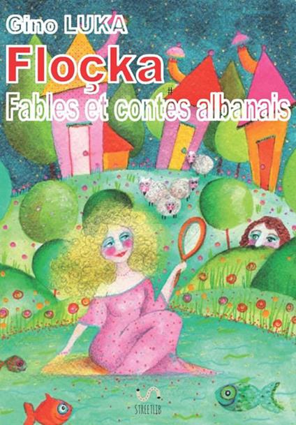 Floçka. Fables et contes albanais - Gjino Luka - copertina