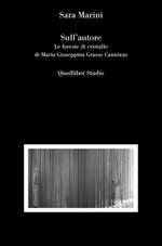 Sull'autore. Le foreste di cristallo di Maria Giuseppina Grasso Cannizzo