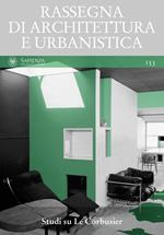 Rassegna di architettura e urbanistica. Ediz. multilingue. Vol. 153: Studi su Le Corbusier.