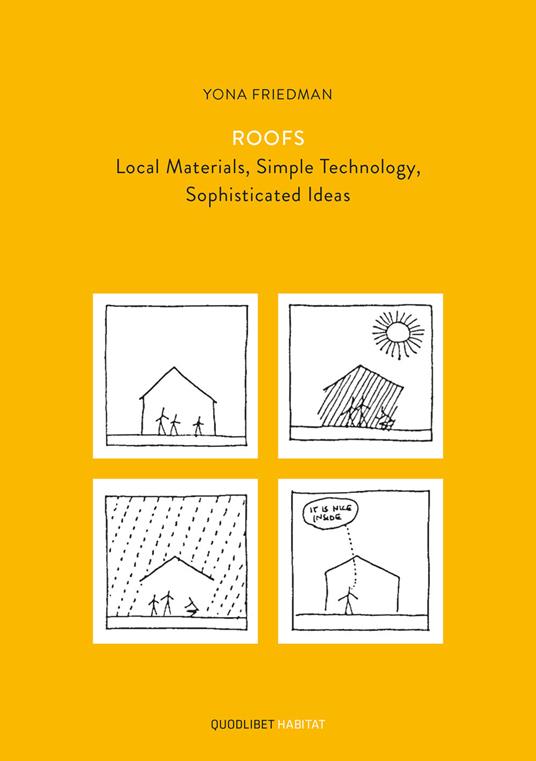 Roofs. Local materials, simple technology, sophisticated ideas - Yona Friedman - copertina