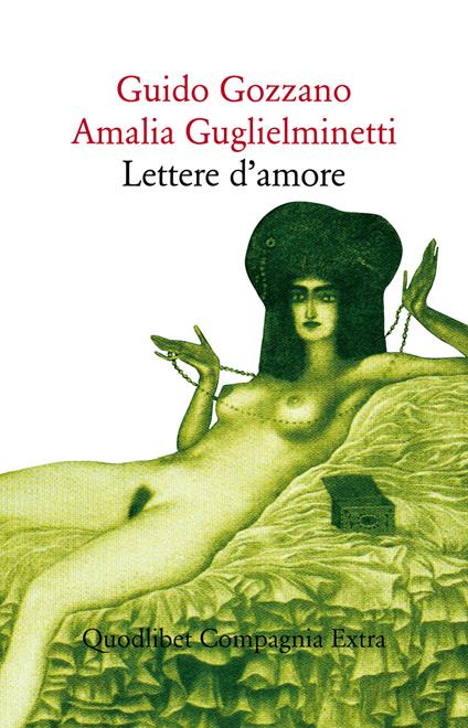 Lettere d'amore - Guido Gozzano,Amalia Guglielminetti - copertina