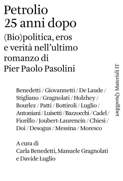 Petrolio 25 anni dopo. (Bio)politica, eros e verità nell'ultimo romanzo di Pier Paolo Pasolini - copertina