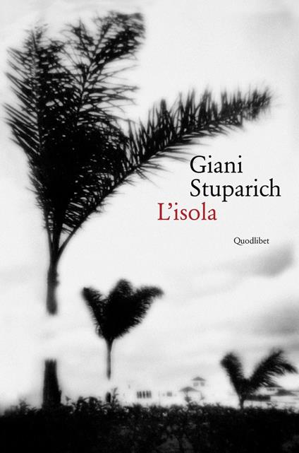 L' isola seguito da «Il ritorno del padre» - Giani Stuparich - copertina