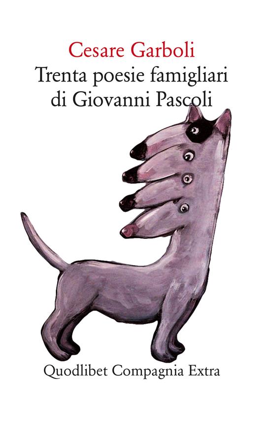 Trenta poesie famigliari di Giovanni Pascoli - Cesare Garboli - copertina