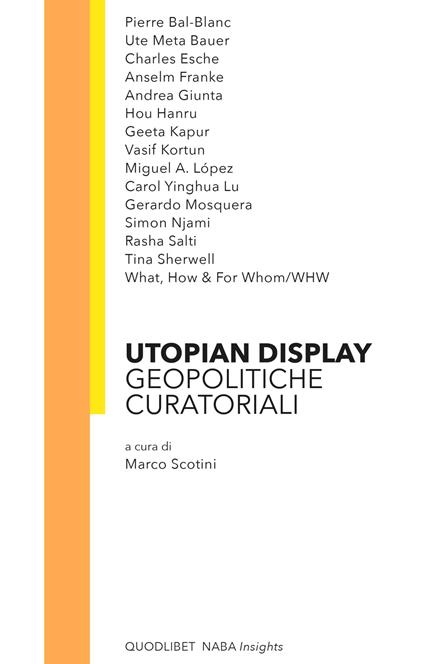 Utopian display. Geopolitiche curatoriali - copertina