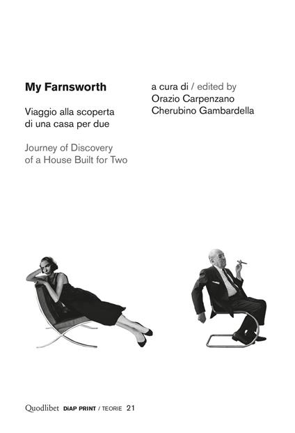 My Farnsworth. Viaggio alla scoperta di una casa per due- Journey of discovery of a house built for two - copertina