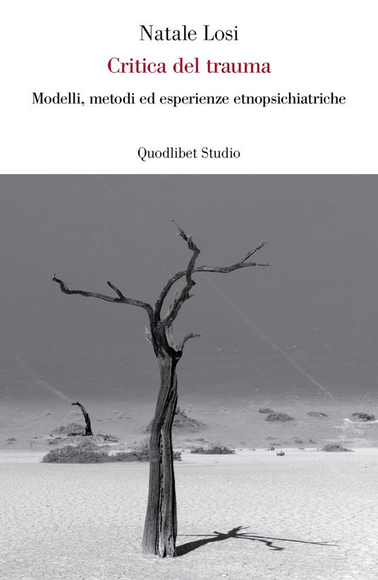 Critica del trauma. Modelli, metodi ed esperienze etnopsichiatriche - Natale Losi - copertina