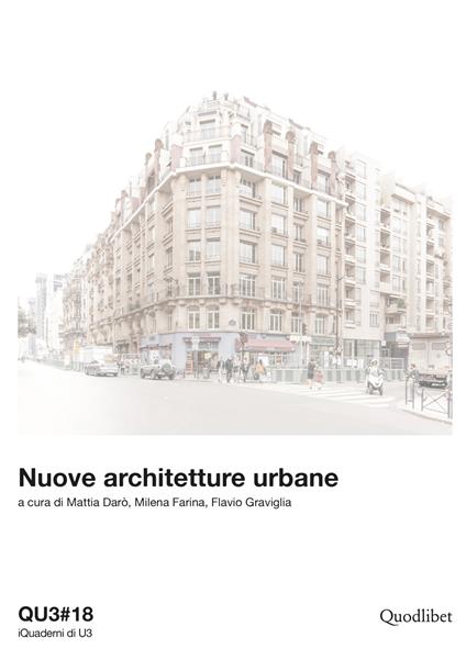 QU3. iQuaderni di U3 (2019). Vol. 18: Nuove architetture urbane. - copertina