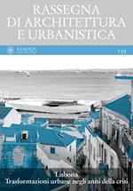 Rassegna di architettura e urbanistica. Vol. 159: Lisbona. Trasformazioni urbane negli anni della crisi.