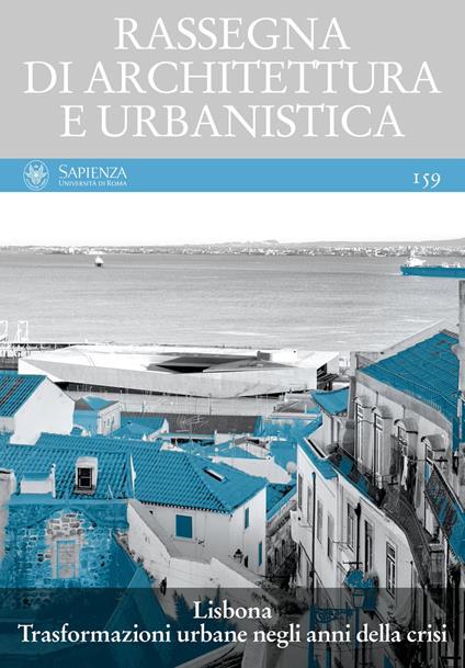 Rassegna di architettura e urbanistica. Vol. 159: Lisbona. Trasformazioni urbane negli anni della crisi. - copertina