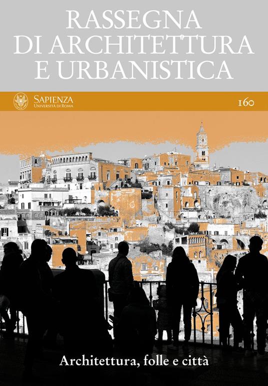 Rassegna di architettura e urbanistica. Ediz. multilingue. Vol. 160: Architettura, folle e città. - copertina