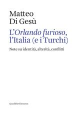 L' «Orlando furioso», l'Italia (e i turchi). Note su identità, alterità, conflitti