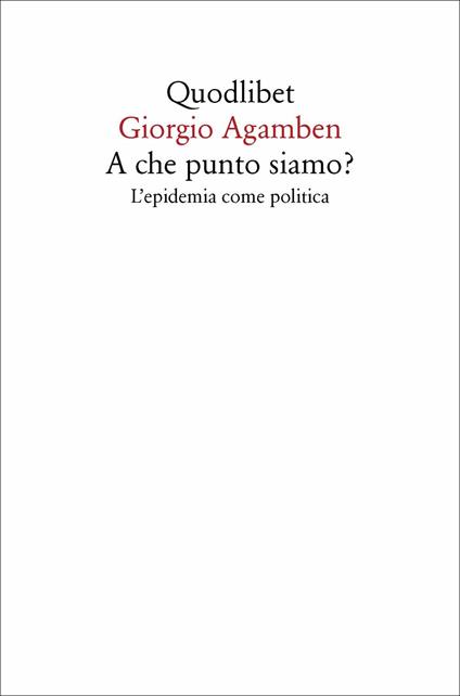 A che punto siamo? L'epidemia come politica - Giorgio Agamben - copertina