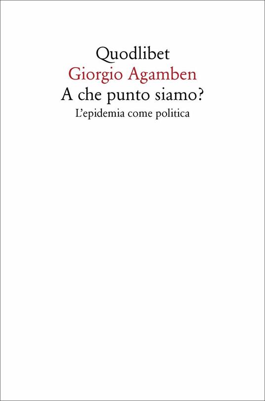 A che punto siamo? L'epidemia come politica - Giorgio Agamben - copertina