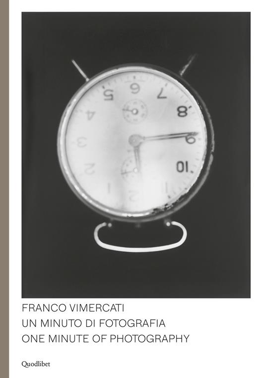 Franco Vimercati. Un minuto di fotografia-One minute of photography. Ediz. illustrata - copertina