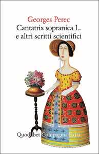 Cantatrix Sopranica L. e altri scritti scientifici