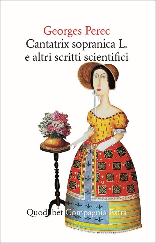 Cantatrix Sopranica L. e altri scritti scientifici - Georges Perec - copertina