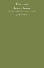 Tradurre l'errore. Laboratorio di pensiero critico e creativo