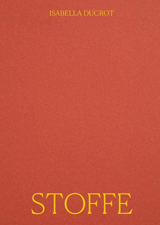Isabella Ducrot. Stoffe. Ediz. italiana e inglese - copertina