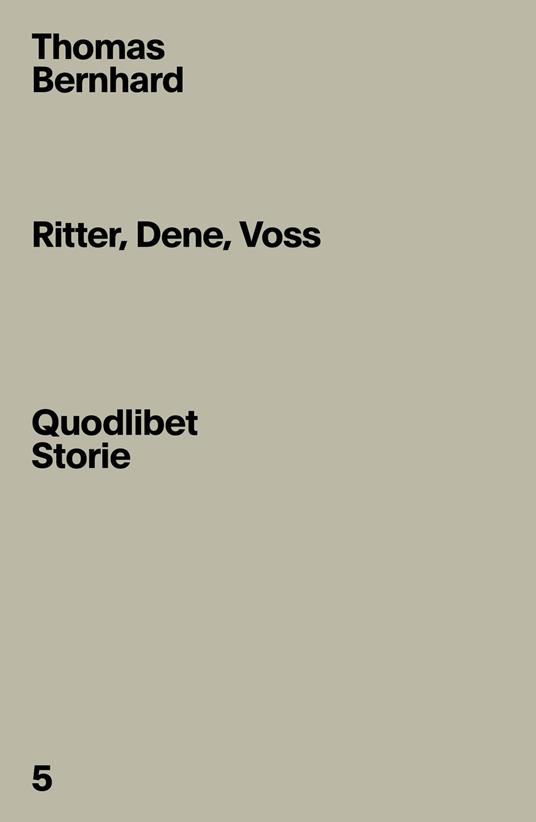 Ritter, Dene, Voss - Thomas Bernhard,Elena Sbardella - copertina