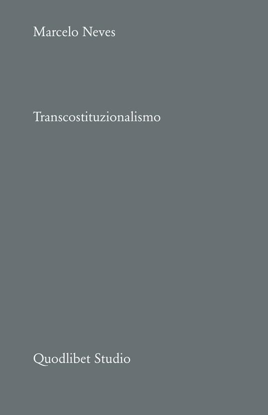 Transcostituzionalismo - Marcelo Neves - copertina