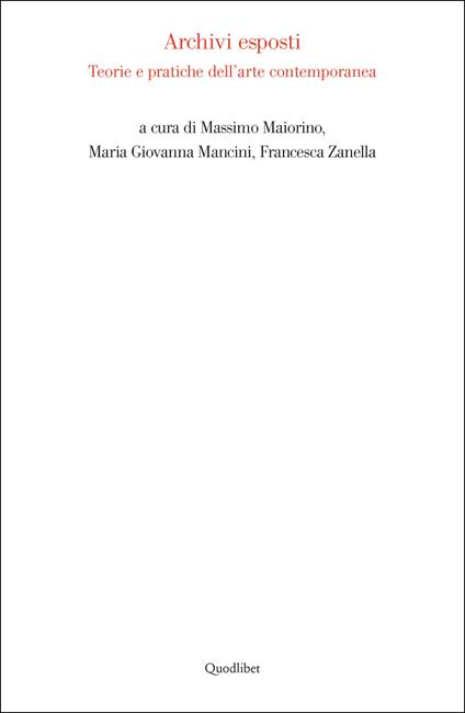 Archivi esposti. Teorie e pratiche dell'arte contemporanea - copertina