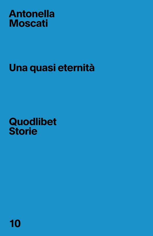 Una quasi eternità - Antonella Moscati - copertina