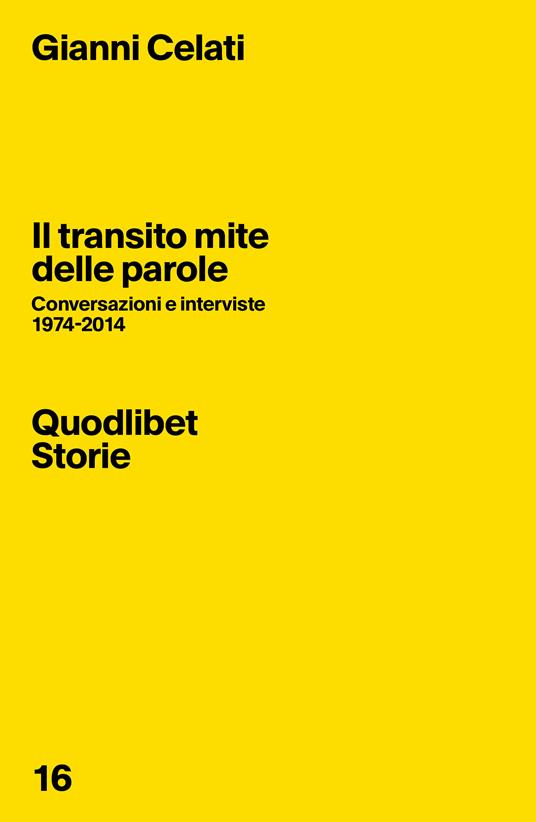 Il transito mite delle parole. Conversazioni e interviste 1974-2014 - Gianni Celati - copertina