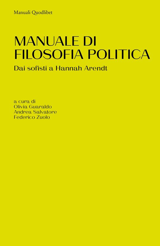 Manuale di filosofia politica. Dai sofisti a Hannah Arendt - copertina