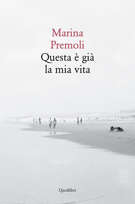 Questa è già la mia vita - Marina Premoli - ebook