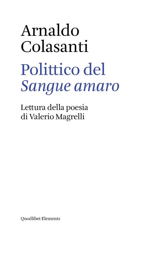Polittico del «Sangue amaro». Lettura della poesia di Valerio Magrelli - Arnaldo Colasanti - ebook