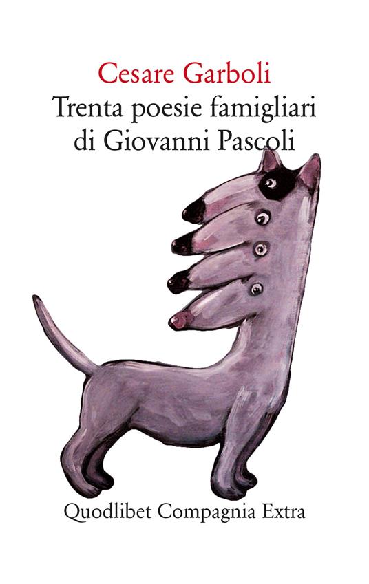 Trenta poesie famigliari di Giovanni Pascoli - Cesare Garboli - ebook