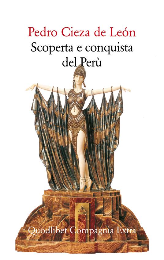 Scoperta e conquista del Perù - Pedro Cieza de León,Carla Forti - ebook