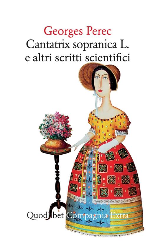 Cantatrix Sopranica L. e altri scritti scientifici - Georges Perec,Roberta Delbono - ebook