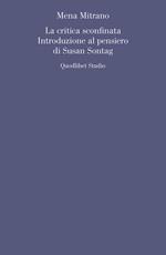 La critica sconfinata. Introduzione al pensiero di Susan Sontag