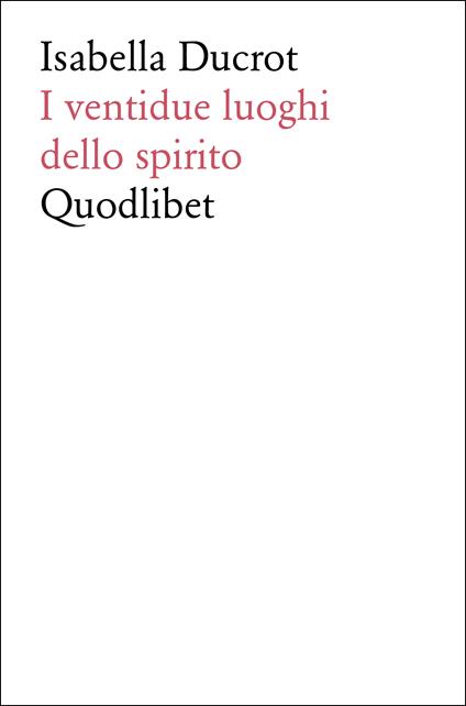 I ventidue luoghi dello spirito - Isabella Ducrot - copertina