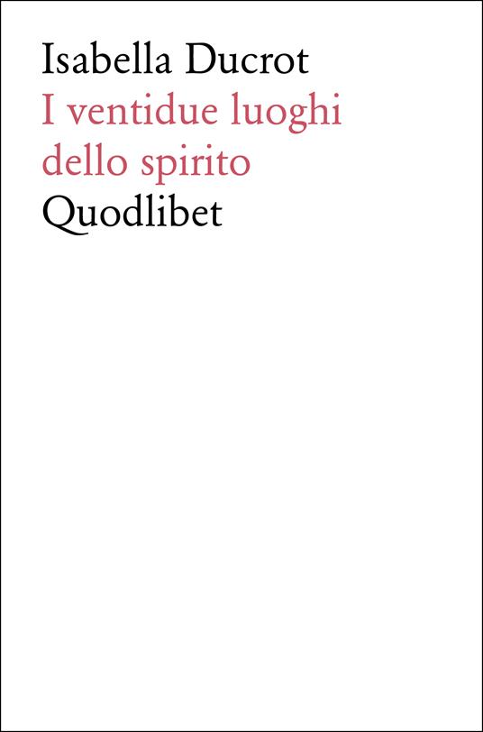 I ventidue luoghi dello spirito - Isabella Ducrot - copertina