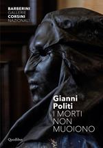 I morti non muoiono. Performance in tre atti per Palazzo Barberini. Ediz. a colori