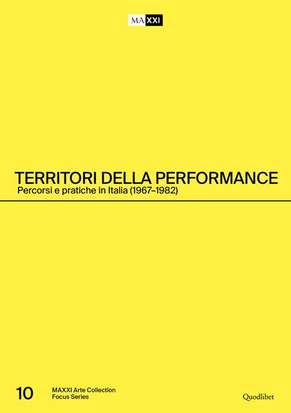 Territori della performance. Percorsi e pratiche in Italia (1967-1982). Ediz. italiana e inglese - copertina