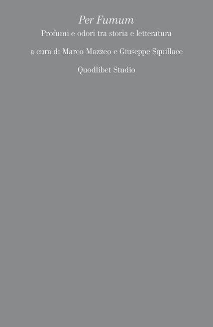 Per Fumum. Profumi e odori tra storia e letteratura - copertina